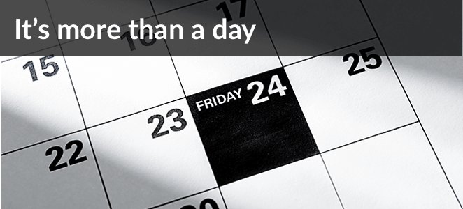 It's more than a day
